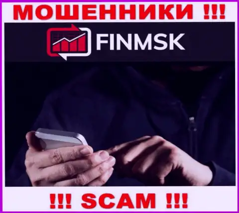 К Вам стараются дозвониться представители из FinMSK - не общайтесь с ними