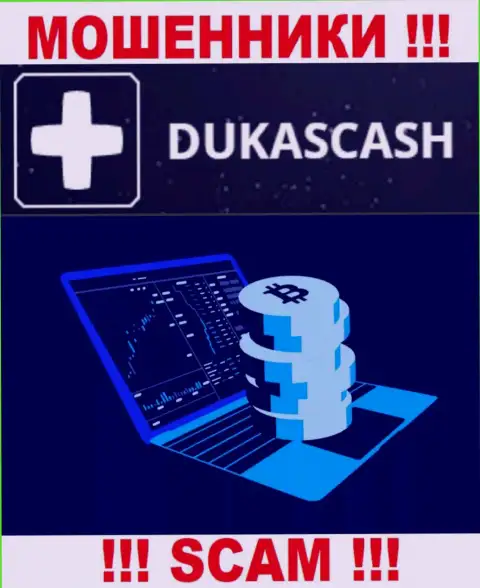 Не надо совместно работать с internet лохотронщиками Dukas Cash, сфера деятельности которых Крипто торговля