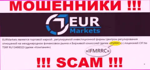 IFMRRC и их подконтрольная компания EURMarkets Com - это АФЕРИСТЫ !!! Крадут вклады наивных людей !