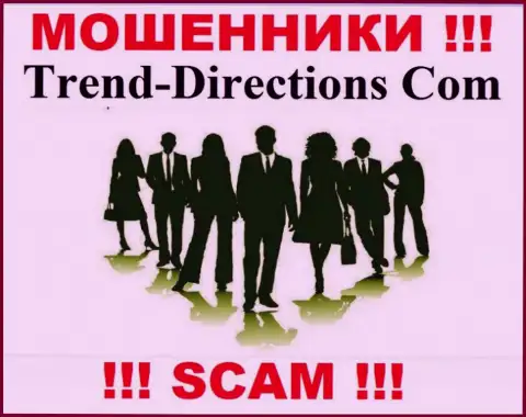 Абсолютно никакой информации о своих прямых руководителях мошенники Trend Directions не сообщают