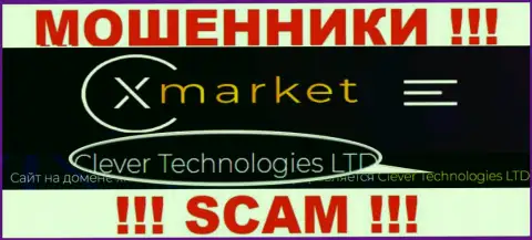 Не стоит вестись на информацию о существовании юридического лица, X Market - Clever Technologies LTD, в любом случае ограбят