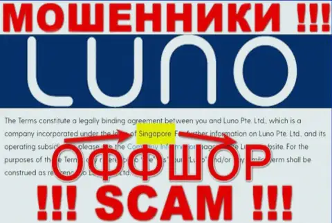 Не верьте обманщикам Luno Com, т.к. они обосновались в офшоре: Singapore