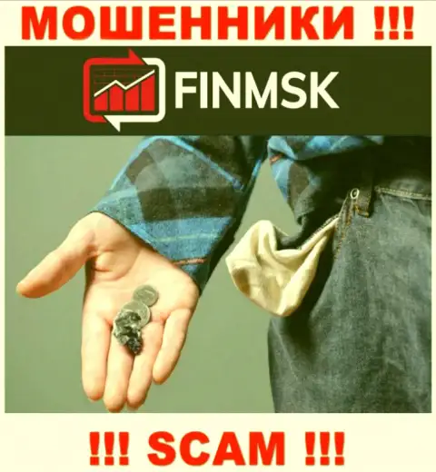 Даже если вдруг internet мошенники Fin MSK наобещали Вам много денег, не стоит вестись на этот разводняк
