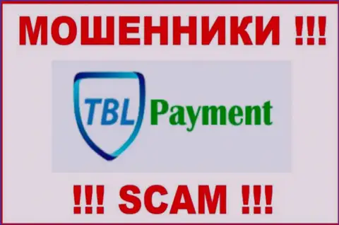 TBL Payment - это ВОРЮГА ! SCAM !!!