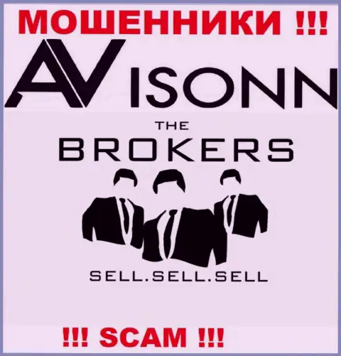 Avisonn Com оставляют без денег доверчивых людей, прокручивая делишки в направлении Broker