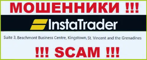 Suite 3, Beachmont Business Centre, Kingstown, St. Vincent and the Grenadines - это офшорный официальный адрес Инста Трейдер, откуда МОШЕННИКИ оставляют без средств своих клиентов