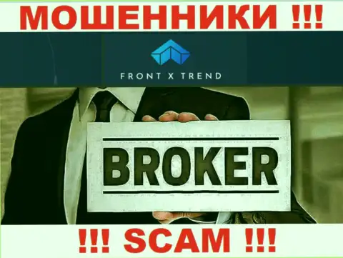 Область деятельности FrontXTrend: Брокер - отличный доход для internet-лохотронщиков
