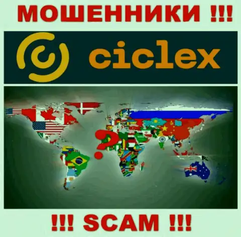 Юрисдикция Ciclex не представлена на сайте организации - шулера !!! Будьте весьма внимательны !