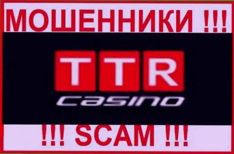 TTR Casino - это МОШЕННИКИ ! Совместно работать не стоит !!!