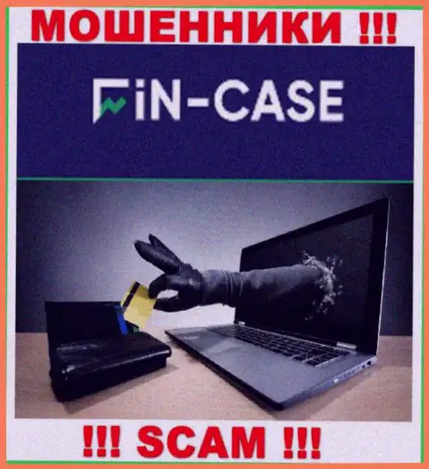 Не работайте совместно с интернет-мошенниками Fin-Case Com, обуют стопудово