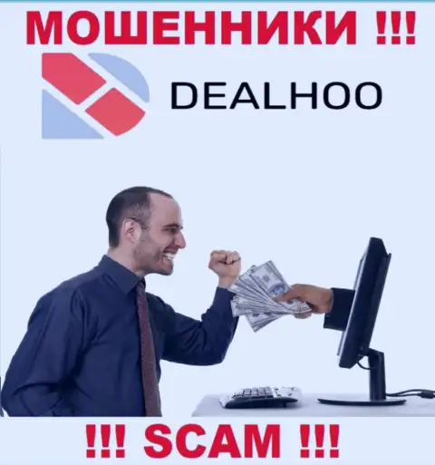 DealHoo - это internet-ворюги, которые подбивают доверчивых людей взаимодействовать, в результате лишают денег