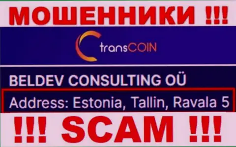Estonia, Tallin, Ravala 5 - это адрес регистрации TransCoin в офшоре, откуда МОШЕННИКИ обдирают своих клиентов