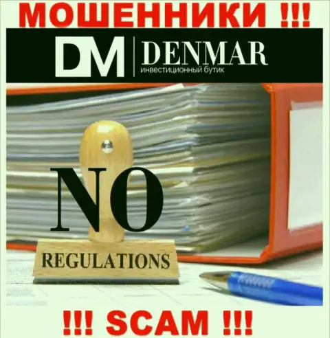 Взаимодействие с конторой Denmar принесет финансовые проблемы !!! У данных кидал нет регулятора